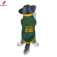 Load image into Gallery viewer, I Hunt with the Big Dogs Green