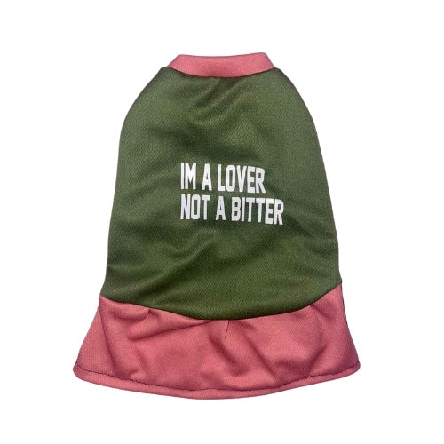 I'm a Lover, Not a Bitter Army Green